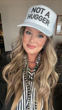 Load image into Gallery viewer, Not A Hugger Trucker Cap
