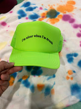 Load image into Gallery viewer, I'm Nicer When I'm Drunk Trucker
